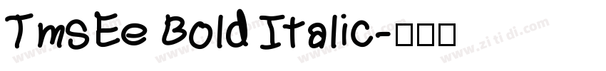 TmsEe Bold Italic字体转换